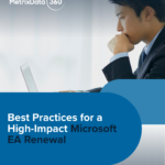 Best Practices for a High-Impact Microsoft Renewal