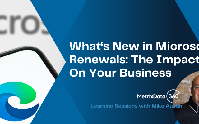 MetrixData-360_session_Microsoft_renewals-1