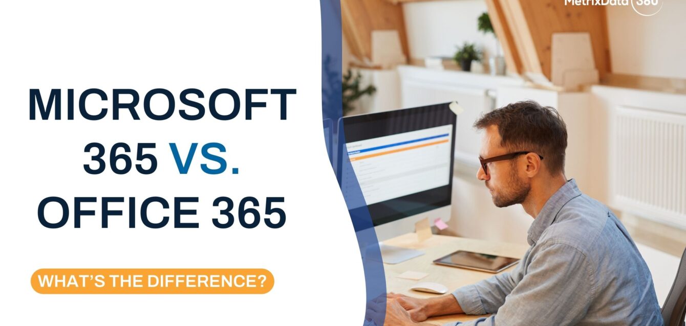 Microsoft 365 vs Office 365 Difference