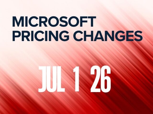 Microsoft Pricing Change Jul